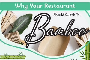 Why Your Restaurant Should Switch To Bamboo? - Infographic