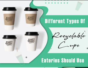 Reasons Eateries Should Use Paper Cups For Serving Beverages - Infographic